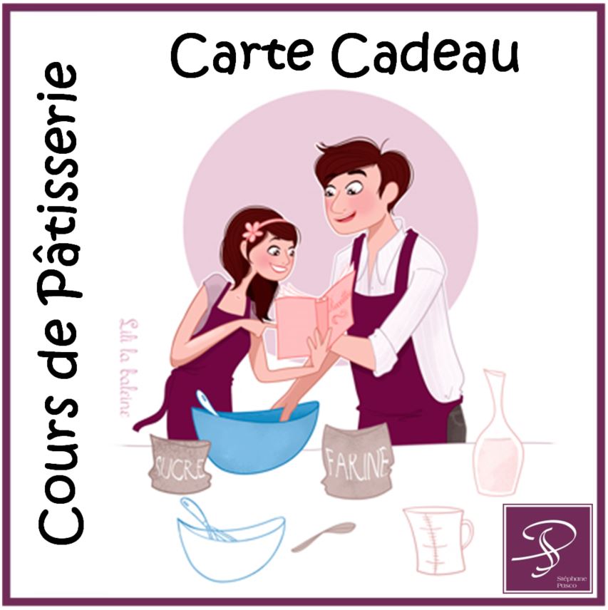 Carte Cadeau pour un Cours de Pâtisserie : un cadeau original , à Nantes -  Stéphane Pasco, Pâtissier Chocolatier