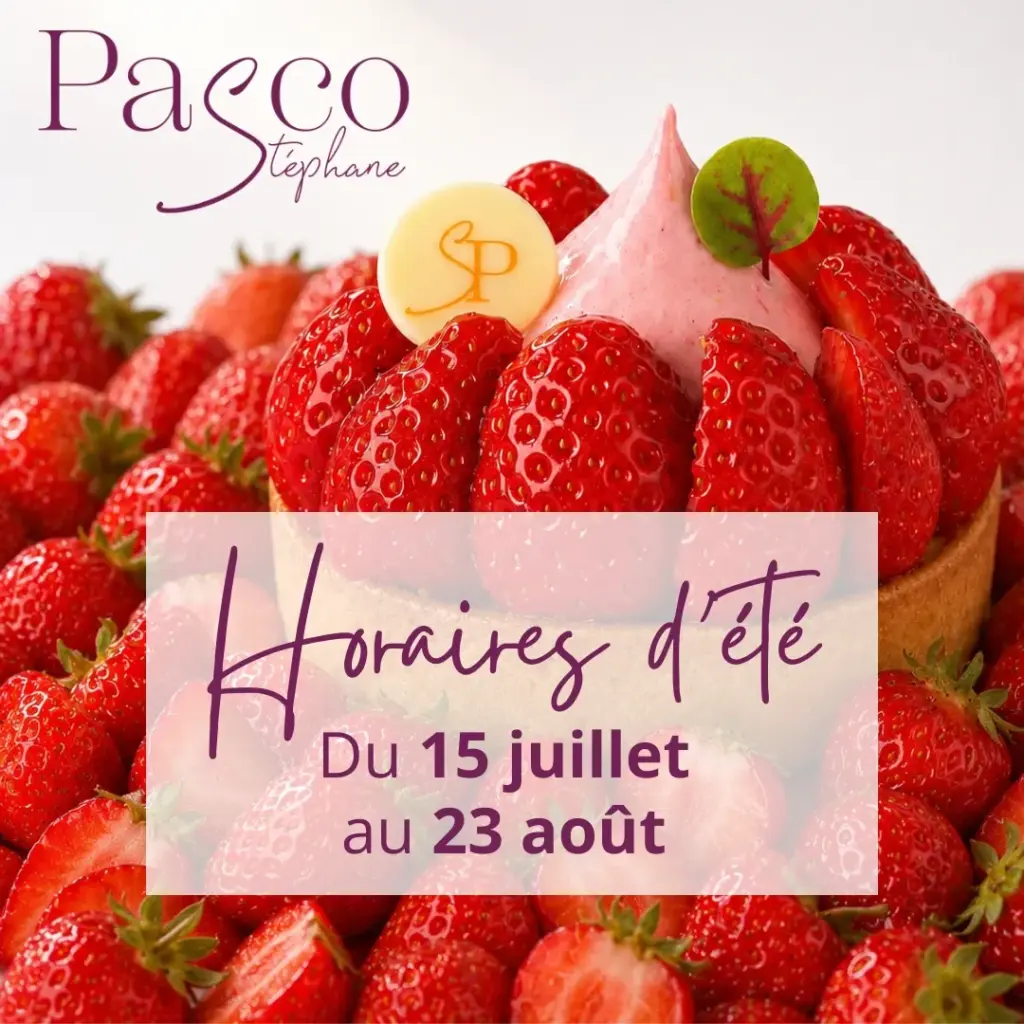 Nos boutiques de Nantes et Vertou passent en horaires d'été 2026, chez Stéphane Pasco, artisan Pâtissier Chocolatier Glacier