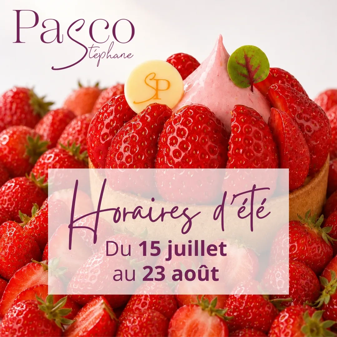 Nos boutiques de Nantes et Vertou passent en horaires d'été 2026, chez Stéphane Pasco, artisan Pâtissier Chocolatier Glacier